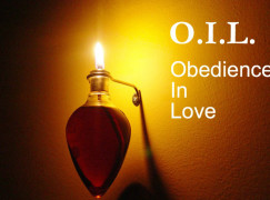Day 43 of Basic Training in Holiness – O.I.L. ~ Obedience In Love